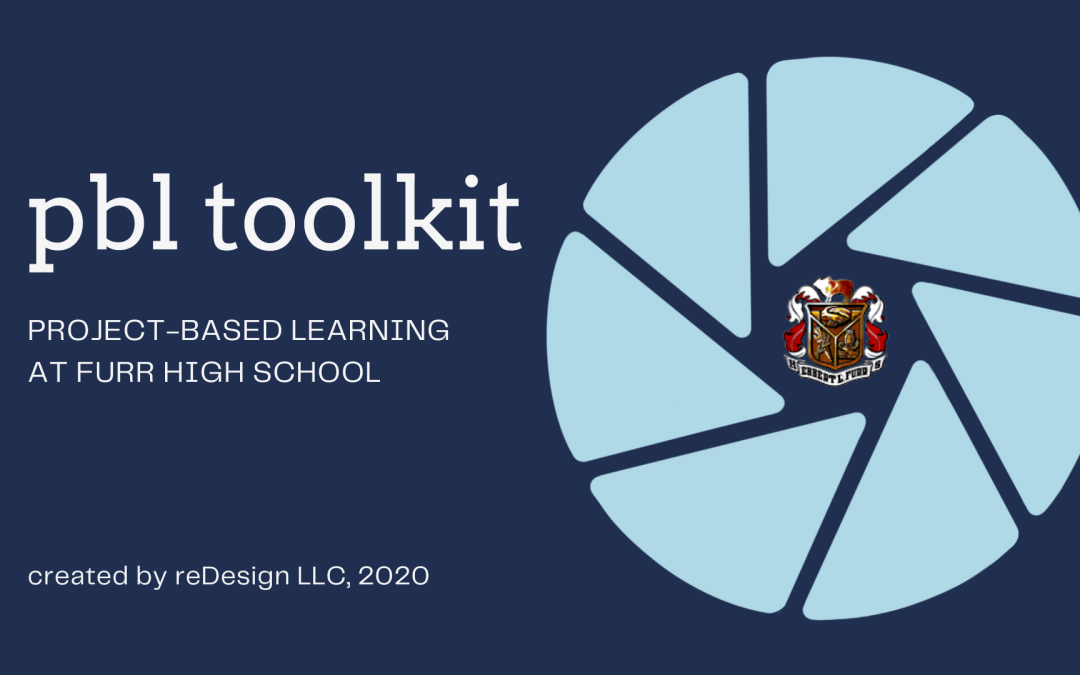 PBL Starter Toolkit | Furr High School